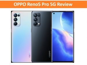 OPPO Reno5 Pro 5G Review