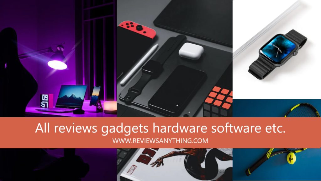 All reviews gadgets hardware software etc.