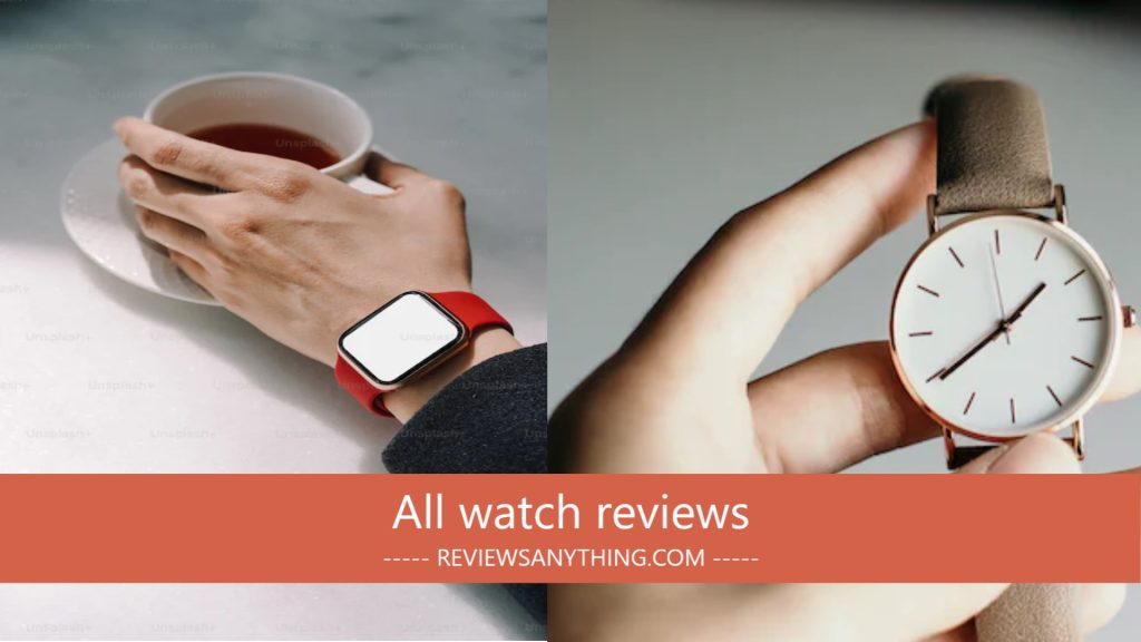 All watch reviews