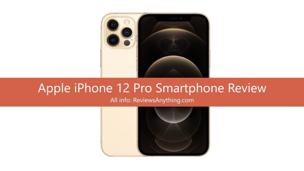 Apple iPhone 12 Pro Smartphone Review
