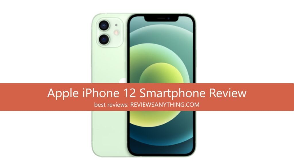 Apple iPhone 12 Smartphone Review