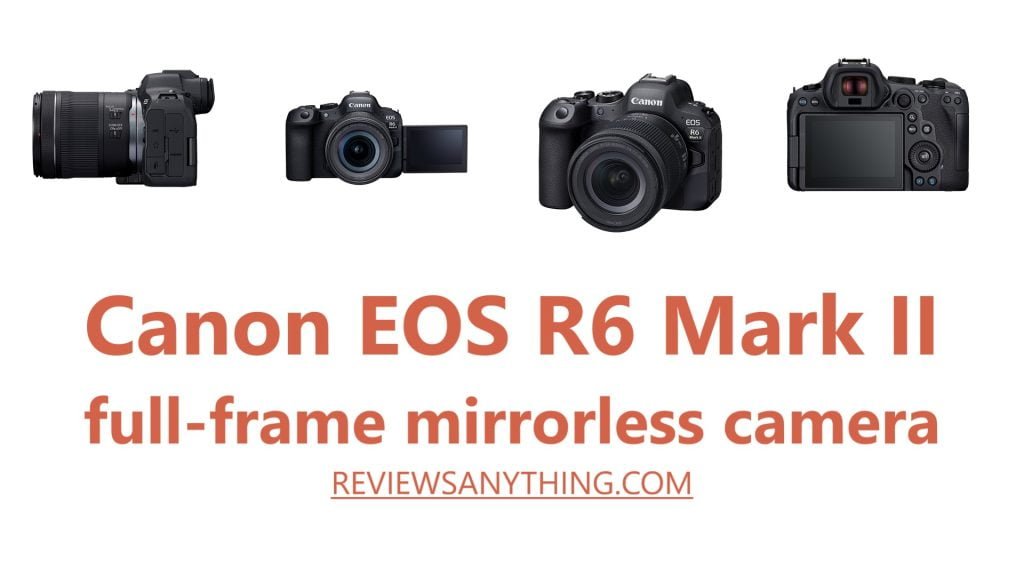 Canon EOS R6 Mark II full-frame mirrorless camera