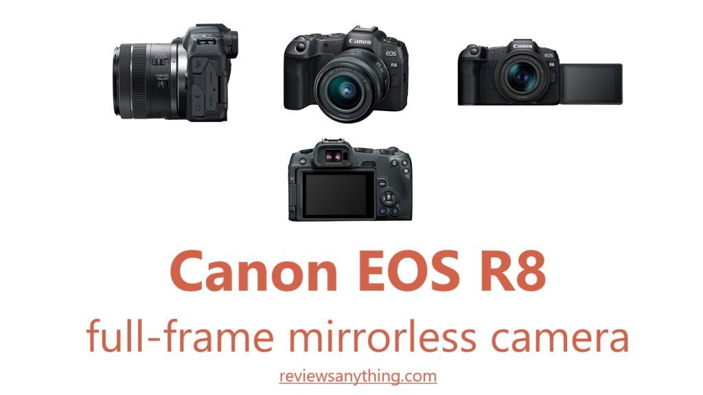 Canon EOS R8 full-frame mirrorless camera