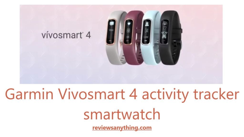 Garmin Vivosmart 4 activity tracker smartwatch
