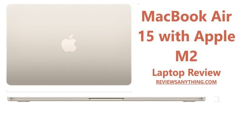 MacBook Air 15 with Apple M2 Laptop Review
