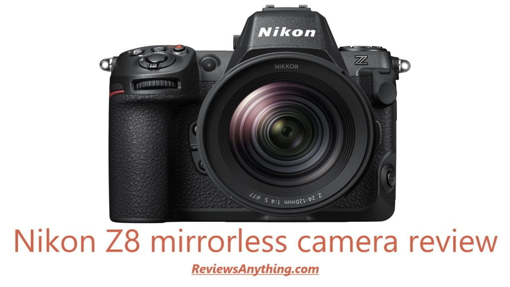 Nikon Z8 mirrorless camera review