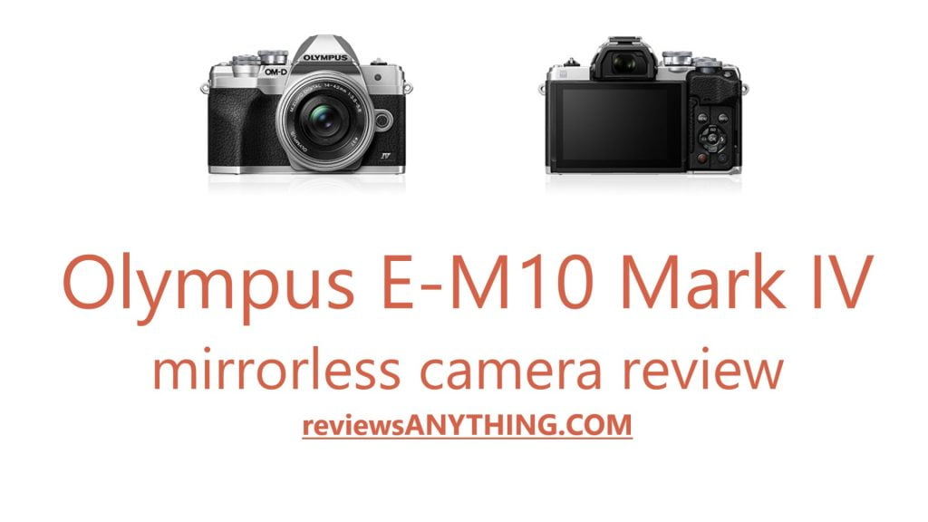 Olympus E-M10 Mark IV mirrorless camera review