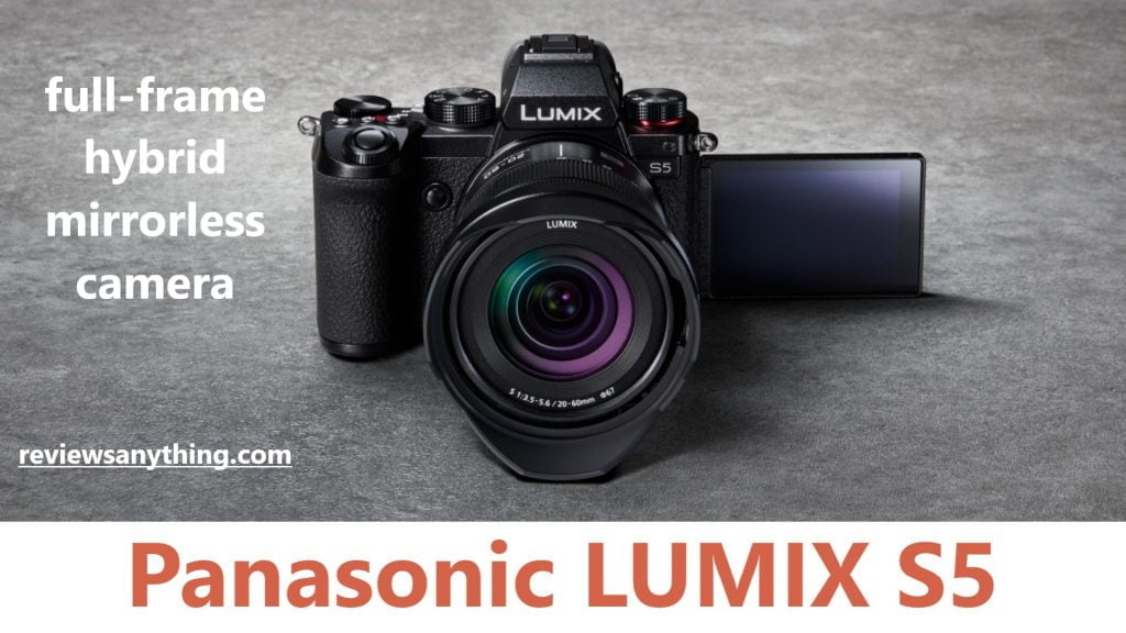 Panasonic LUMIX S5 full-frame hybrid mirrorless camera