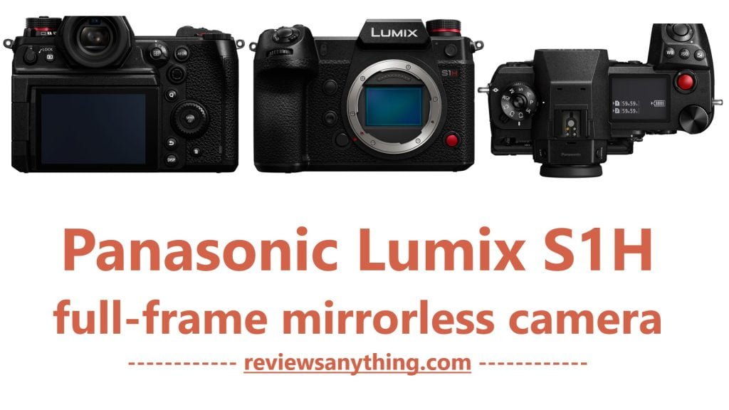 Panasonic Lumix S1H full-frame mirrorless camera