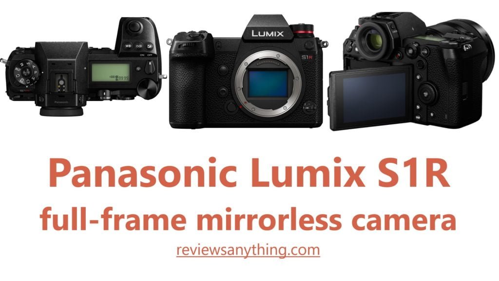 Panasonic Lumix S1R full-frame mirrorless camera