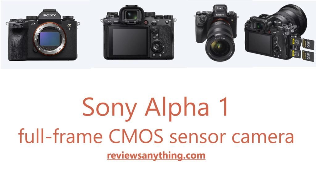 Sony Alpha 1 full-frame CMOS sensor camera
