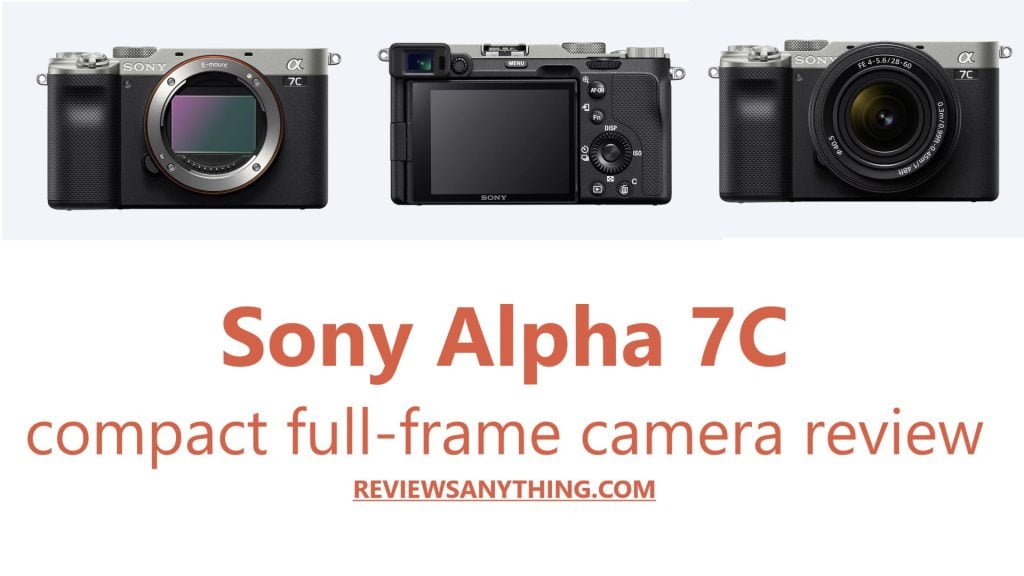 Sony Alpha 7C compact full-frame camera review
