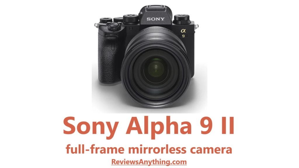Sony Alpha 9 II full-frame mirrorless camera