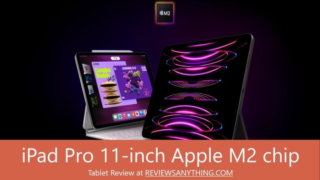 iPad Pro 11‑inch Apple M2 chip tablet review