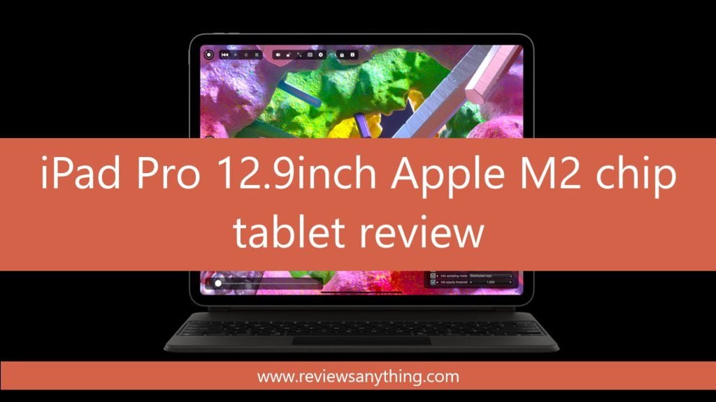 iPad Pro 12 9inch Apple M2 chip tablet review