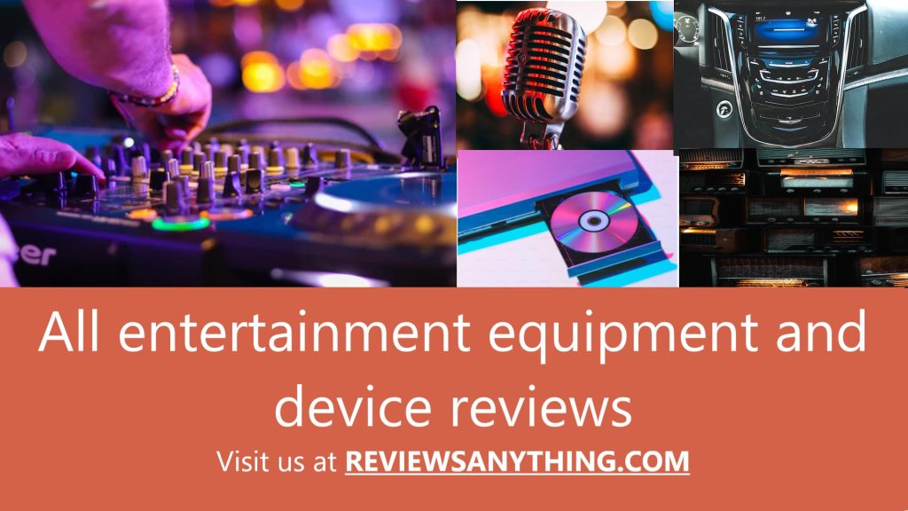 All entertainment equipment and device reviews