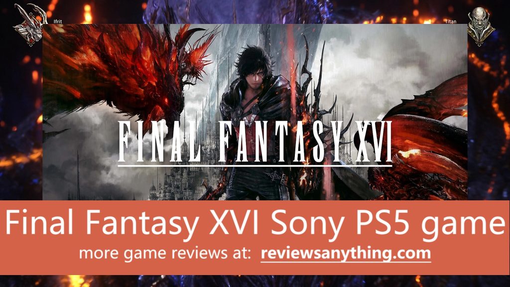 Final Fantasy XVI Sony PS5 game review