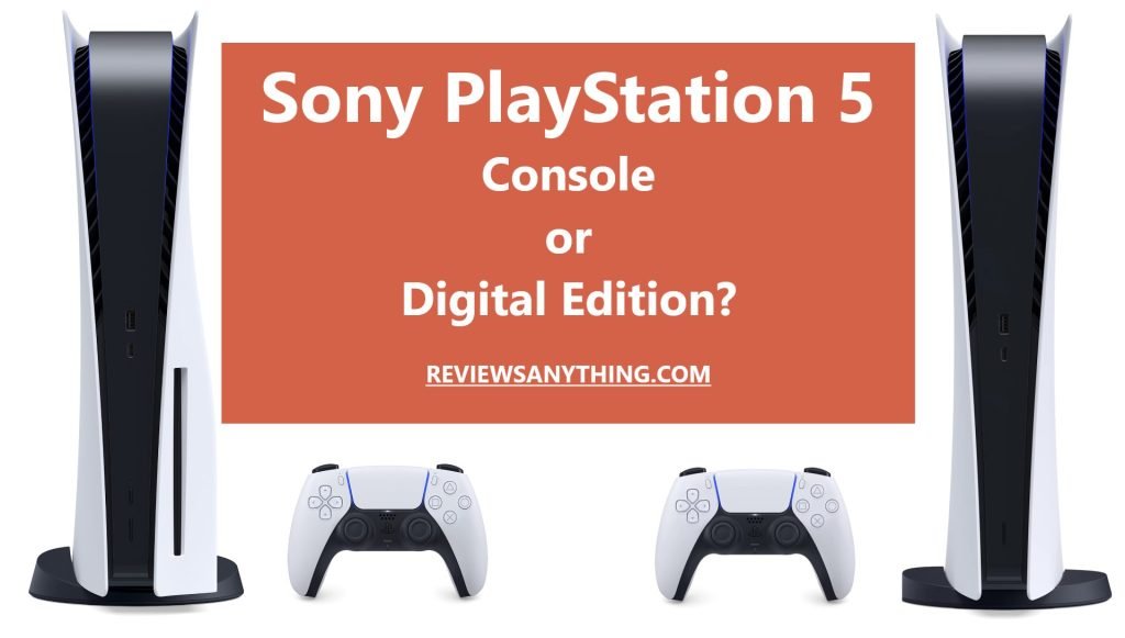 Sony PlayStation 5 Console or Digital Edition